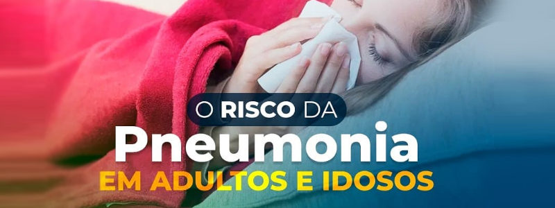 É possível prevenir a Pneumonia em adultos e Idosos.